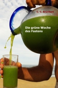 Die gr?ne Woche des Fastens