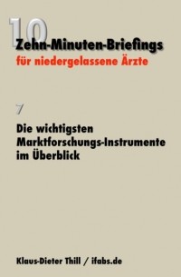 Klaus-Dieter Thill - Die wichtigsten Marktforschungs-Instrumente im ?berblick