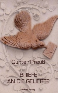 Gunter Preu? - Briefe an die Geliebte