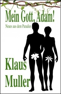 Klaus  Muller - Mein Gott, Adam!