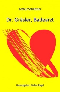 Doktor Gräsler, Badearzt