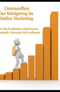 Ewald Marschall - Listenaufbau "Der K?nigsweg im Online Marketing"