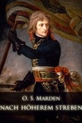 Орисон Суэт Марден - Nach H?herem streben