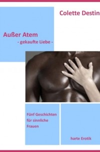 Au?er Atem - gekaufte Liebe