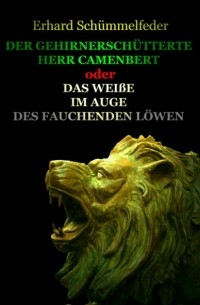 DER GEHIRNERSCH?TTERTE HERR CAMENBERT