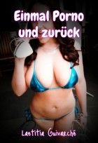 Laetitia Guivarch? - Einmal Porno und zur?ck