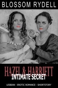 Blossom Rydell - Hazel & Harriett - Intimate Secret