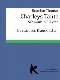 Брэндон Томас - CHARLEYS TANTE