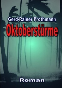 Gerd-Rainer Prothmann - Oktoberst?rme