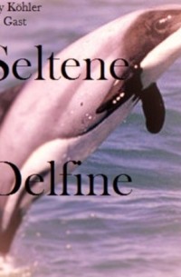 Mandy K?hler - Seltene Delfinee