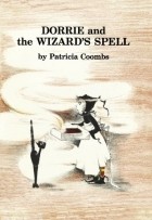 Patricia Coombs - Dorrie and the Wizard&#039;s Spell