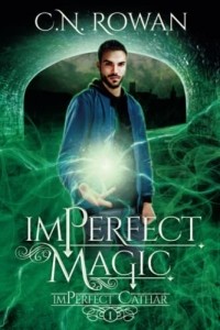 C.N. Rowan  - imPerfect Magic