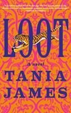 Tania James - Loot