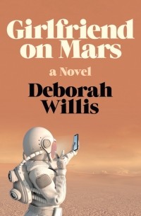Дебора Уиллис - Girlfriend on Mars