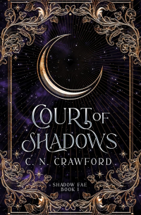 К. Н. Кроуфорд - Court of Shadows