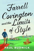 Пол Рудник - Farrell Covington and the Limits of Style