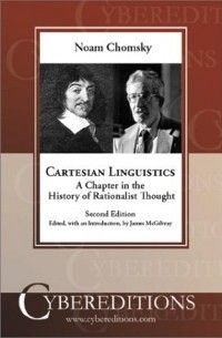 Ноам Хомский - Cartesian Linguistics: A Chapter in the History of Rationalist Thought