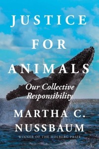 Марта Нуссбаум - Justice for Animals: Our Collective Responsibility