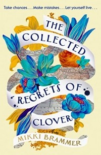 Mikki Brammer - The Collected Regrets of Clover