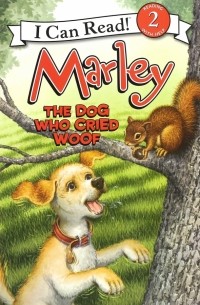 Marley: The Dog Who Cried Woof (Level 2)