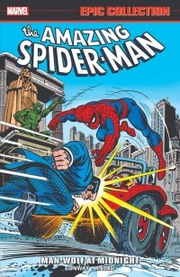  - The Amazing Spider-Man Epic Collection Vol. 8: Man-Wolf At Midnight