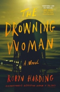 Робин Хардинг - The Drowning Woman