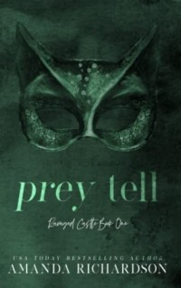 Аманда Ричардсон - Prey Tell