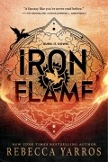 Ребекка Яррос - Iron Flame