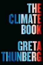 Грета Тунберг - The Climate Book