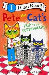 - Pete the Cat's Trip to the Supermarket. Level 1