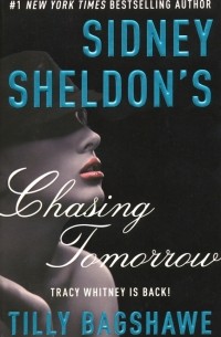 Сидни Шелдон - Sidney Sheldon's Chasing Tomorrow
