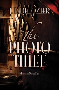 Дж. Л. Делозье - The Photo Thief