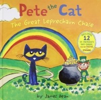 Дин Джеймс - Pete the Cat. The Great Leprechaun Chase