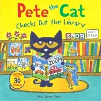 Дин Джеймс - Pete the Cat Checks Out the Library