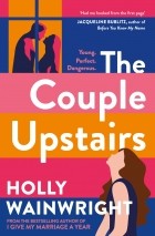 Холли Уэйнрайт - The Couple Upstairs