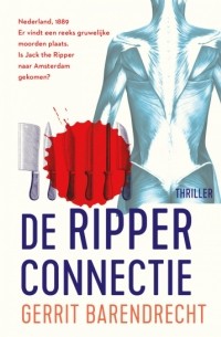 Геррит Барендрехт - De ripper connectie