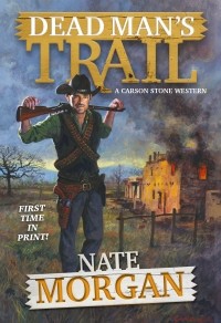 Nate Morgan - Dead Man's Trail