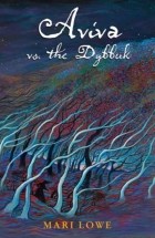 Мари Лоу - Aviva vs. the Dybbuk