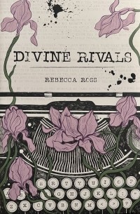 Ребекка Росс - Divine Rivals
