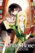 A White Rose in Bloom, Vol. 2