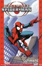 Брайан Майкл Бендис - Ultimate Spider-Man Ultimate Collection - Book 1
