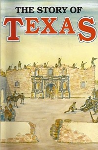 John Edward Weems - The Story of Texas