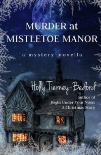 Murder at Mistletoe Manor