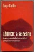 Хорхе Гильен - Cántico. A Selection