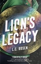 Эл Си Розен - Lion&#039;s Legacy