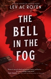 Эл Си Розен - The Bell in the Fog