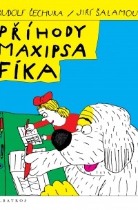  - Příhody maxipsa Fíka