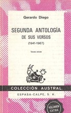 Жерардо Диего Сендойя - Segunda Antologia De Sus Versos (1941-1967)