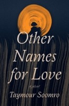 Taymour Soomro - Other Names for Love