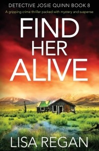 Lisa Regan - Find Her Alive